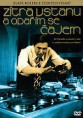 Zítra Vstanu A Opařím Se Čajem